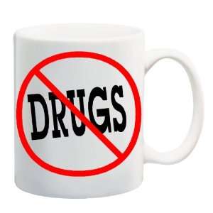  ANTI DRUGS Mug Coffee Cup 11 oz 