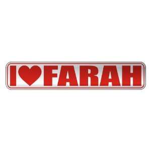   I LOVE FARAH  STREET SIGN NAME