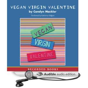  Vegan, Virgin, Valentine (Audible Audio Edition) Carolyn 