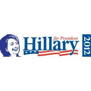  Hillary Clinton 2012 for President   Hillary for President 