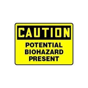  CAUTION POTENTIAL BIOHAZARD PRESENT 10 x 14 Adhesive 