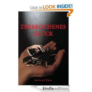 Zerbrochenes Glück (German Edition) Andrea el Gato  