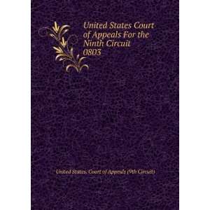   Circuit. 0803 United States. Court of Appeals (9th Circuit) Books