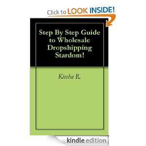 Step By Step Guide to Wholesale Dropshipping Stardom Kiesha R 