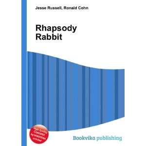 Rhapsody Rabbit Ronald Cohn Jesse Russell Books