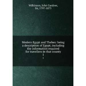  Modern Egypt and Thebes being a description of Egypt 