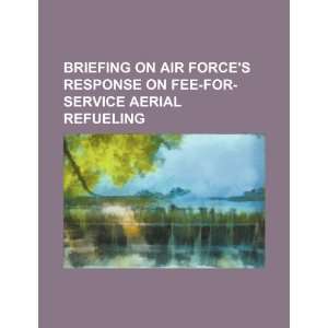  Briefing on Air Forces response on fee for service aerial 