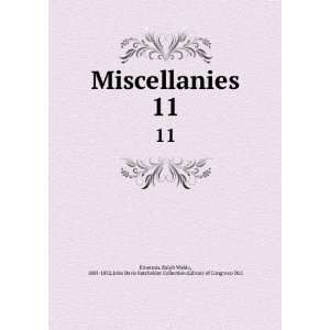  Miscellanies. 11 Ralph Waldo, 1803 1882,John Davis 