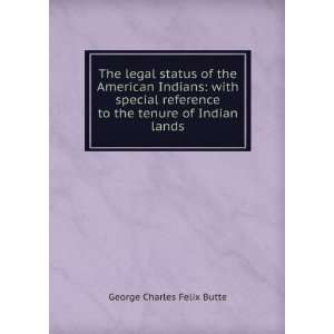  The legal status of the American Indians with special 