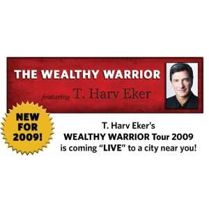  Free Wealthy Warrior Evening Seminar with T. Harv Eker 