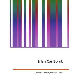 Irish Car Bomb Ronald Cohn Jesse Russell  Books