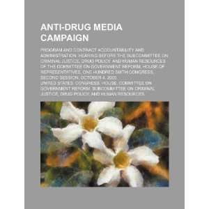  Anti drug media campaign program and contract accountability 