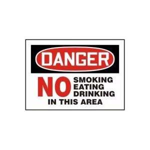  DANGER NO SMOKING EATING DRINKING IN THIS AREA 10 x 14 