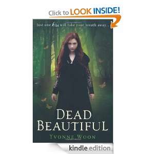 Dead Beautiful Yvonne Woon  Kindle Store