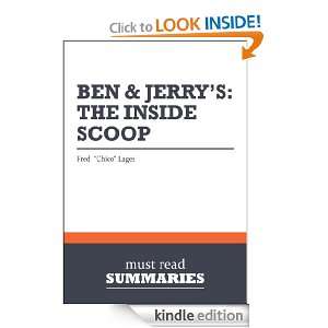 Summary Ben & Jerrys The Inside Scoop   Fred Chico Lager How Two 