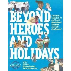  Beyond Heroes and Holidays A Practical Guide to K 12 Anti 
