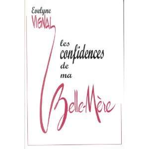  les confidences de ma belle mere (9782915500134) Books