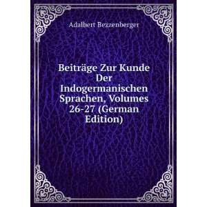   Sprachen, Volumes 26 27 (German Edition) Adalbert Bezzenberger Books