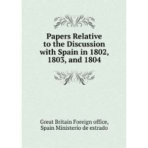   Spain Ministerio de estrado Great Britain Foreign office 