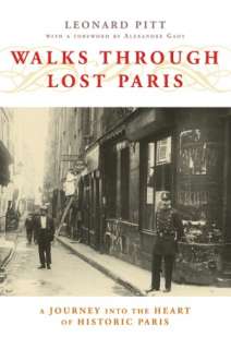 Walks Through Lost Paris A Journey Into the Heart of Historic Paris