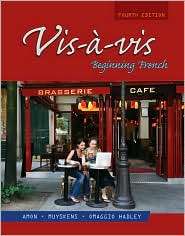 Vis a vis Beginning French (Student Edition), (0073535427), Evelyne 