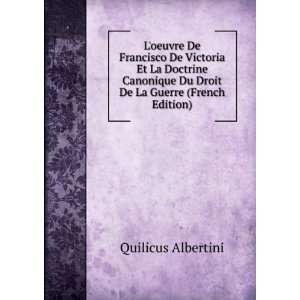  Du Droit De La Guerre (French Edition) Quilicus Albertini Books