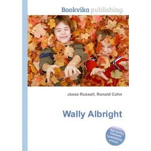  Wally Albright Ronald Cohn Jesse Russell Books