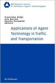 Applications of Agent Technology in Traffic and Transportation 