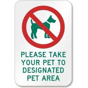 Please Take Your Pet to Designated Area (with symbol 