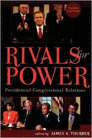 Rivals For Power, (0742536831), James A. Thurber, Textbooks   Barnes 