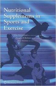 Nutritional Supplements in Sports and Exercise, (1617378348), Mike 