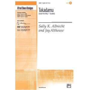   Choir Music by Sally K. Albrecht and Jay Althouse