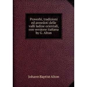   , con versione italiana by G. Alton Johann Baptist Alton Books