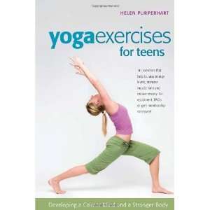  Yoga Exercises for Teens Developing a Calmer Mind and a 