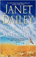 Silver Wings, Santiago Blue Janet Dailey