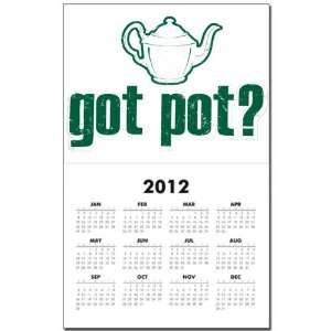  Calendar Print w Current Year Got Pot Marijuana Grunge 
