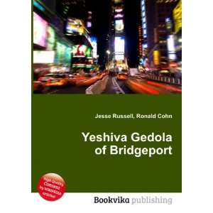  Yeshiva Gedola of Bridgeport Ronald Cohn Jesse Russell 