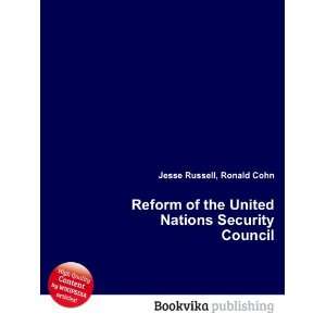  Reform of the United Nations Security Council Ronald Cohn 
