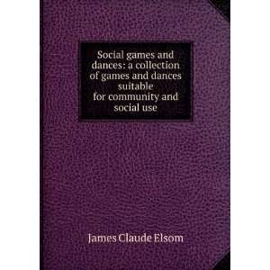  Social games and group dances; a collection of games and 