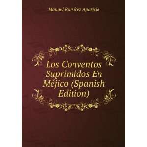   En MÃ©jico (Spanish Edition) Manuel RamÃ­rez Aparicio Books