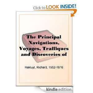 The Principal Navigations, Voyages, Traffiques and Discoveries of the 