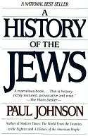   History of the Jews by Paul M. Johnson, HarperCollins 