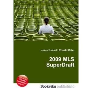  2009 MLS SuperDraft Ronald Cohn Jesse Russell Books