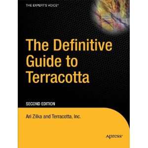   Guide to Terracotta (9781430227366) Zilka Ari/ Terracotta Inc. Books