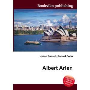  Albert Arlen Ronald Cohn Jesse Russell Books