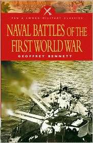 Naval Battles of the First World War, (1844153002), Geoffrey Bennett 