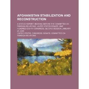  Afghanistan stabilization and reconstruction a status report 