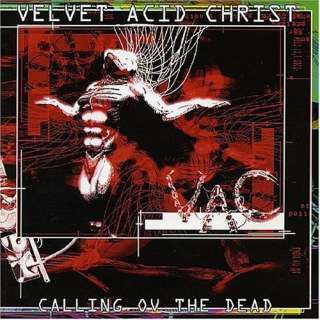  Calling Ov the Dead Velvet Acid Christ