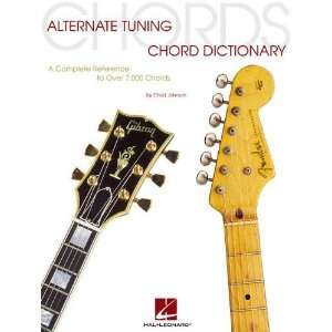  Alternate Tuning Chord Dictionary A Complete Reference to 