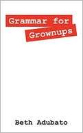 Grammar For Grownups Beth Adubato